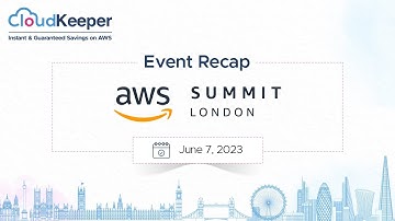 CloudKeeper at AWS Summit London - June 2023 | | Event Recap