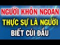 Người Thông Minh Thật Sự Là Người Biết Cúi Đầu