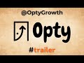 Opty: Never Miss an Opportunity | Trailer