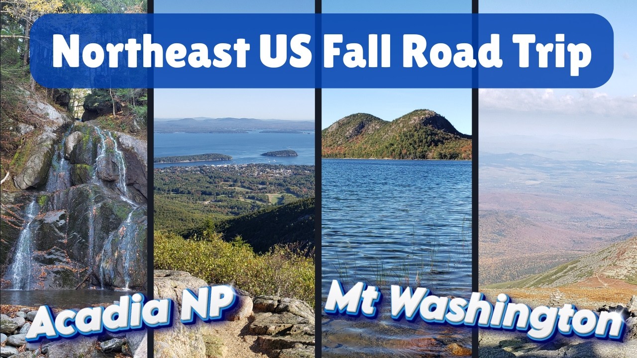 Molly's Fall 2025 Travel Adventures | Northeast US | Acadia NP | The Kanc | Mt Washington | Vermont