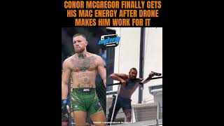 WATCH: Conor McGregor Finally Gets His MAC Energy After Drone Makes Him Work for It