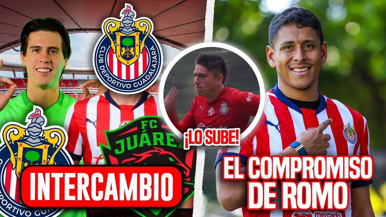 🚨INTERCAMBIO CHIVAS-JUAREZ🔥 MILITO SUBE A JUGADOR! EL COMPROMISO DE ...