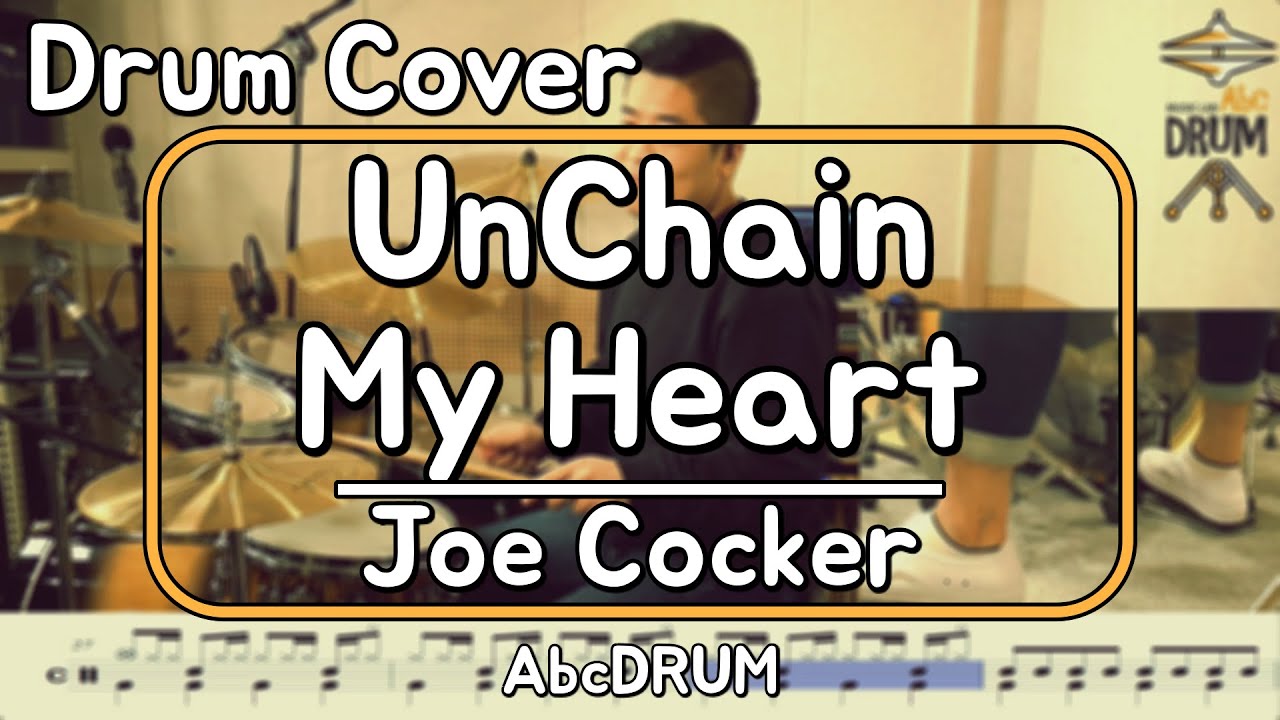 [Unchain My Heart]Joe Cocker-드럼(연주,악보,드럼커버,Drum Cover,듣기);AbcDRUM