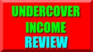 Undercover Income Review - Free Binary Options Trading System 2016 Undercover Income Reviews