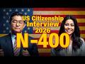 N-400 Interview | N-400 Naturalization Interview | US Citizenship Interview with Answers #n400