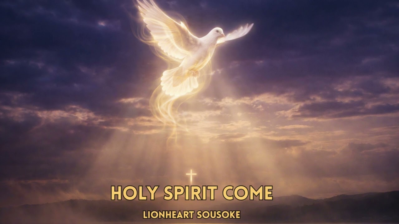 Lionheart Sousoke - Holy Spirit Come | Christian Worship