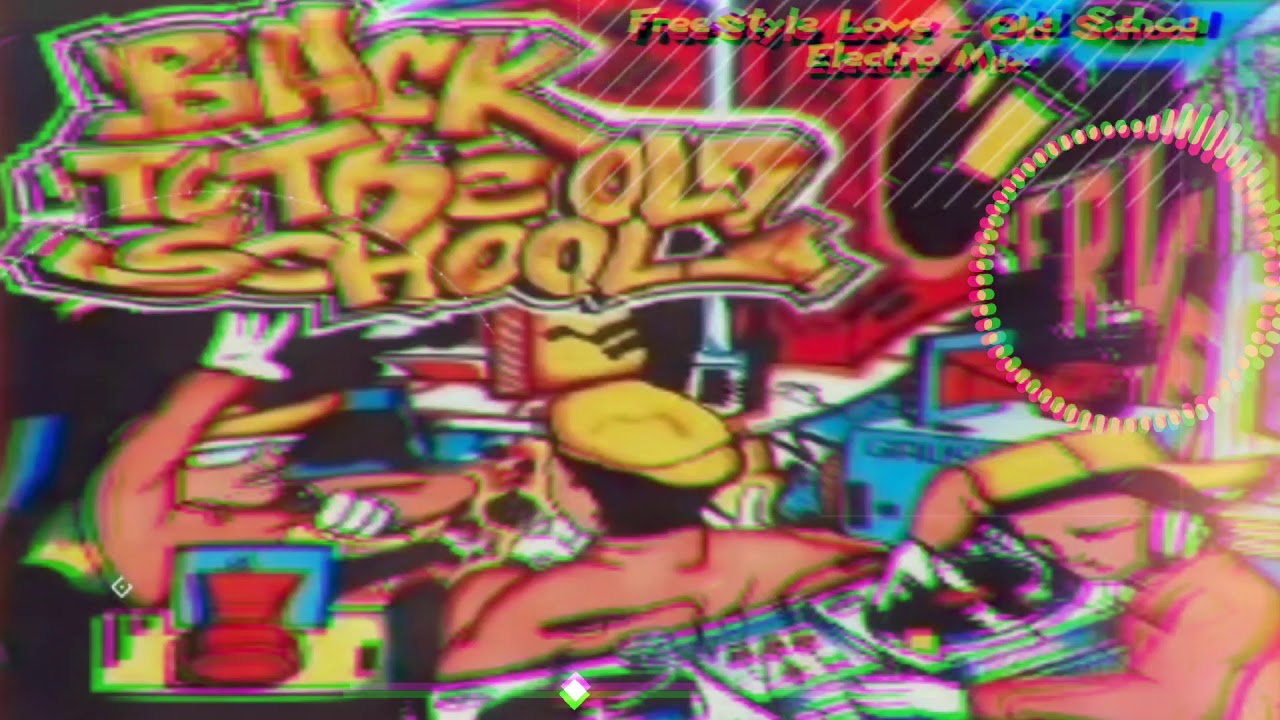 FreeStyle ️ Dj 21 Old School Electro Mix YouTube