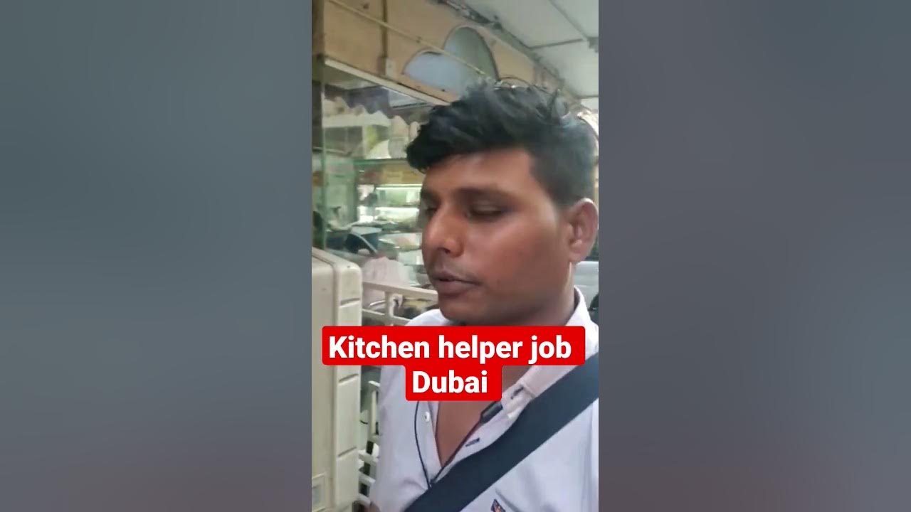 Kitchen Helper Job In Dubai Food And Accommodation Provided By kitchen-helper-job-in-dubai-food-and-accommodation-provided-by