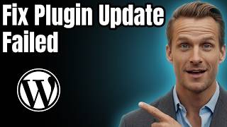 How to Fix Plugin Update Failed in WordPress [Easy Guide]