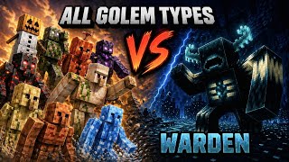All Golem type vs warden | Minecraft 