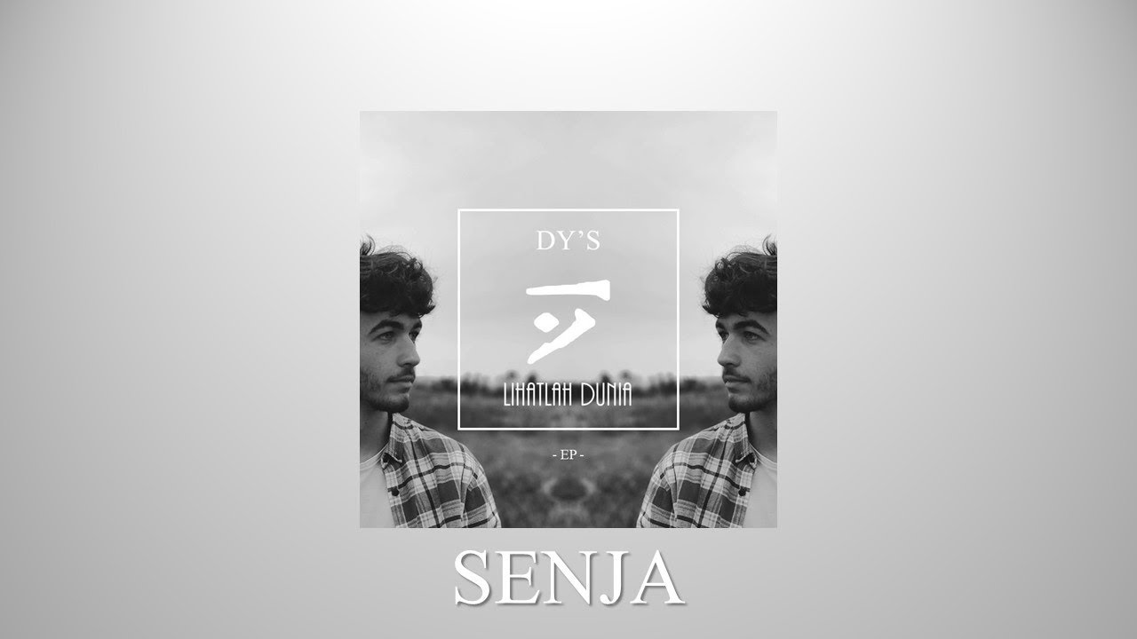 Watch DY'S - Senja (LDEP) on YouTube Watch DY'S - Senja (LDEP) on YouTube