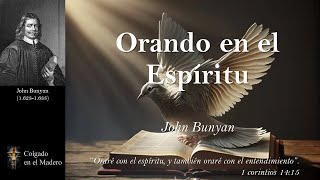 Orando en el Espiritu por John Bunyan