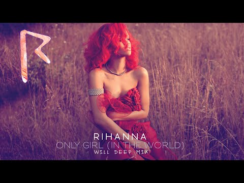 Rihanna - Only Girl in the World ('20 Deep Remix)