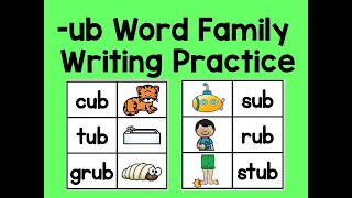 Week 5   -ub Word Family Writing Practice