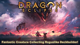 Extremely Promising Creature Collecting Roguelike Deckbuilder | Check it Out | Dragon Eclipse