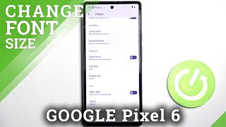 How to Change Font Size on GOOGLE Pixel 6 – Adjust Text Size