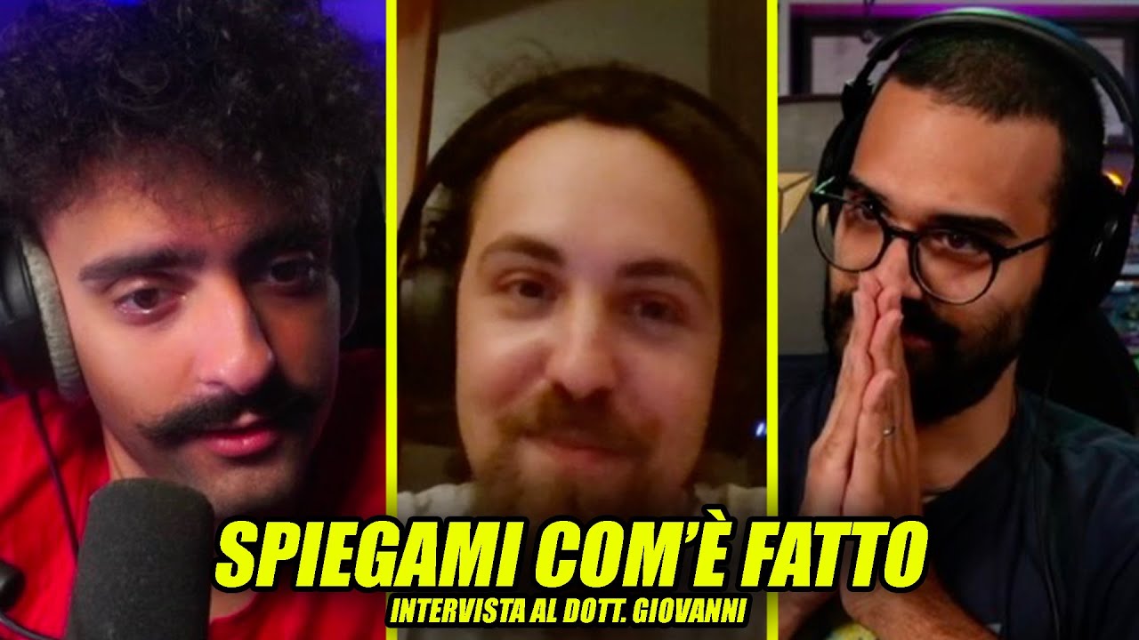 Mario Sturniolo e Dario Moccia intervistano il Dott. Giovanni | SPIEGAMI COM'È FATTO