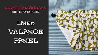 Valance Lined Curtain - Make It Monday - Window Decor Series 2