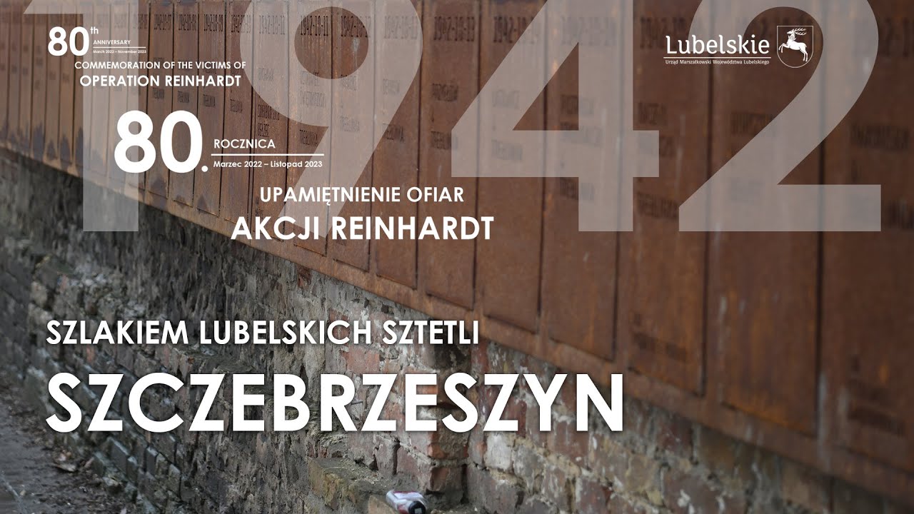 SZLAKIEM LUBELSKICH SZTETLI - SZCZEBRZESZYN