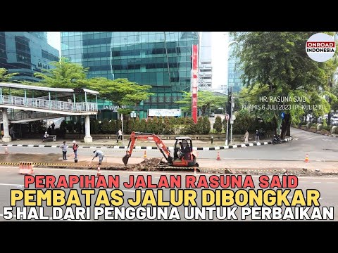 Mulai DIBONGKAR PEMBATAS !! Jalur Cepat &amp; Jalur Lambat HR. RASUNA SAID - Perapian Jalan Protokol