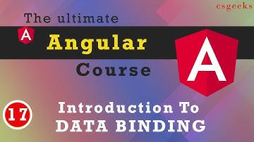Angular Tutorial#17:--What is Databinding