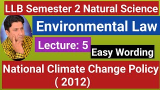LLB Semester 2 Environmental Law| National Climate Change Policy 2012|