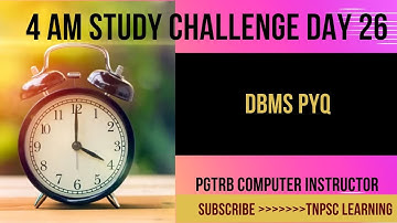PGTRB COMPUTER INSTRUCTOR |PYQ| DBMS | 4 AM DAY 26