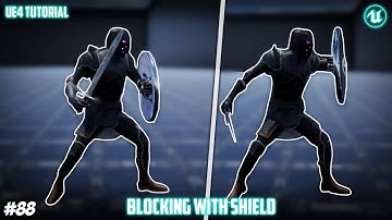 UE4: TUTORIAL #88 | Blocking (Third person sword and shield combat)