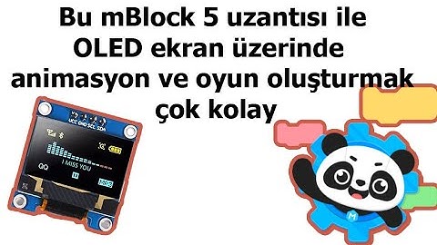 OLED I2C ssd1306 mBlock uzantısı ile kullanımı