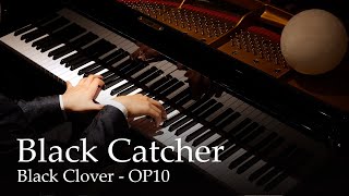 Black Catcher (Black Clover OP10) [Piano] / Vickeblanka by Animenz Piano Sheets 657,578 views 1 year ago 3 minutes, 17 seconds