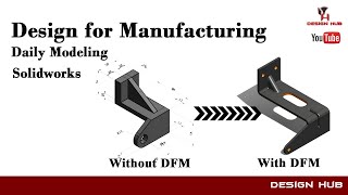 Daily Modeling with Design for Manufacturing -With Solidworks |Part-1|