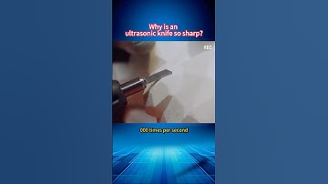 Why is an ultrasonic knife so sharp? #knowledge #science #shortvideo #shorts
