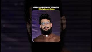 Terror attack shook the entire country, reports now claim that Hamza Burhan, #indianpepels