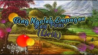 Download lagu Sing Ngelah Empugan - Ray Peni (Lirik)