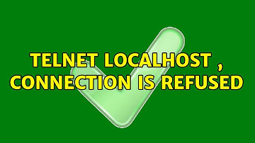 Ubuntu: telnet localhost , connection is refused
