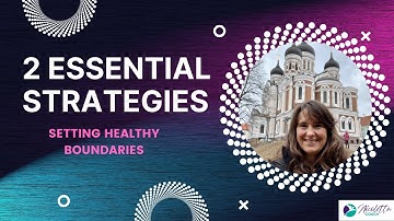 Self Care Tips I 2 Essential Strategies for Setting Healthy Boundaries