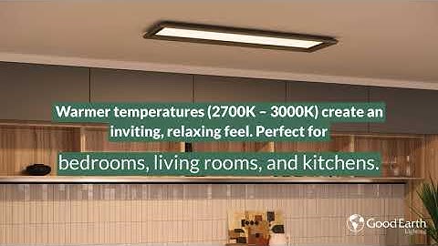 Selecting the Right Color Temperature for Your Home