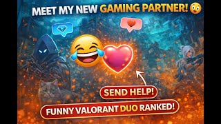 Duo Ranked But Kuch Zyada Hi Funny 🤣 |#valorantliveindia