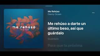 ME REHÚSO- Danny Ocean (LETRA/ Lyrics) #viral #dannyocean 