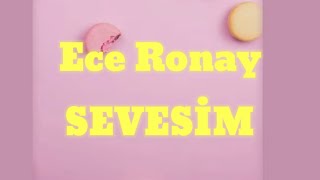 Ece Ronay Sevesim Lyrics