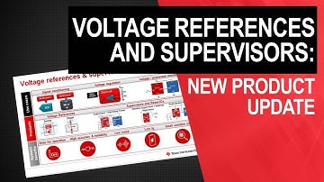 Voltage references and supervisors: New product update