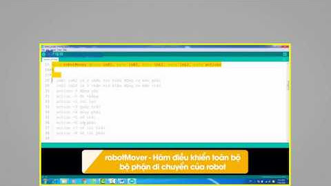 Khóa học Lập trình Robot Arduino   Hoàn thiện lập trình code Arduino cho robot Bài 41