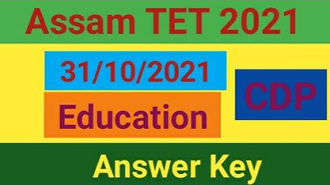 Assam Tet 2021 CDP Answer Key//Assam tet 2021 answer key part 3//Gyan Safura