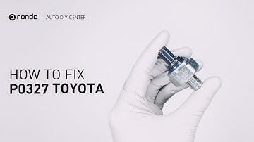 How to Fix TOYOTA P0327 Engine Code in 2 Minutes [1 DIY Method / Only $10.67]