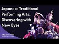 Japanese traditional performing arts discovering with new eyes enfridruesvnptjp