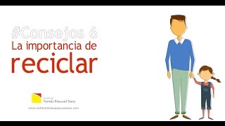 # Consejo 6 - La importancia de reciclar