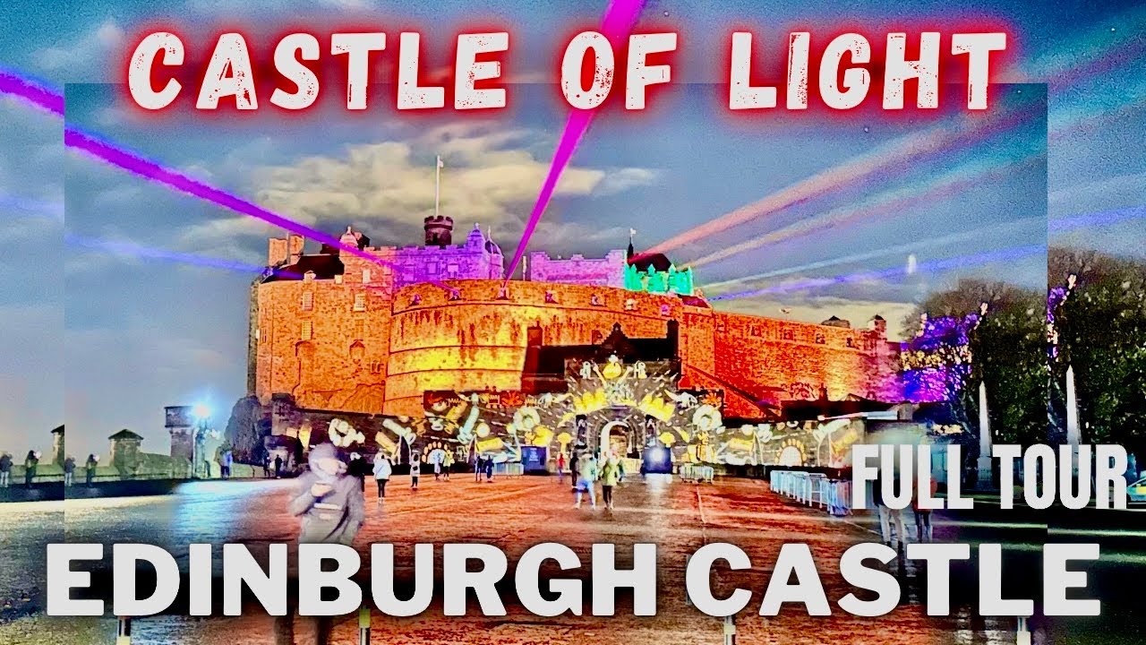 Castle of Light 2022… Full Walking Tour of Edinburgh Castle .First Look