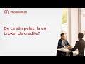 De ce sa apelezi la un broker de credite? | Sfaturi de la A la Z