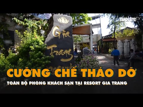 Video Cưỡng chế tháo dỡ toàn bộ phòng khách sạn tại Resort... - youtube