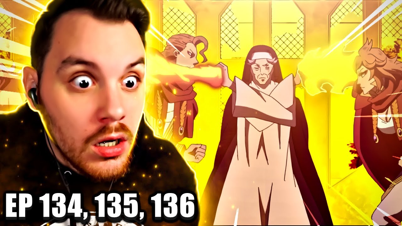 Sister Theresa Is Over Powered! || BLACK CLOVER Episode 134, 135, and 136 REACTION || Anime Reaction